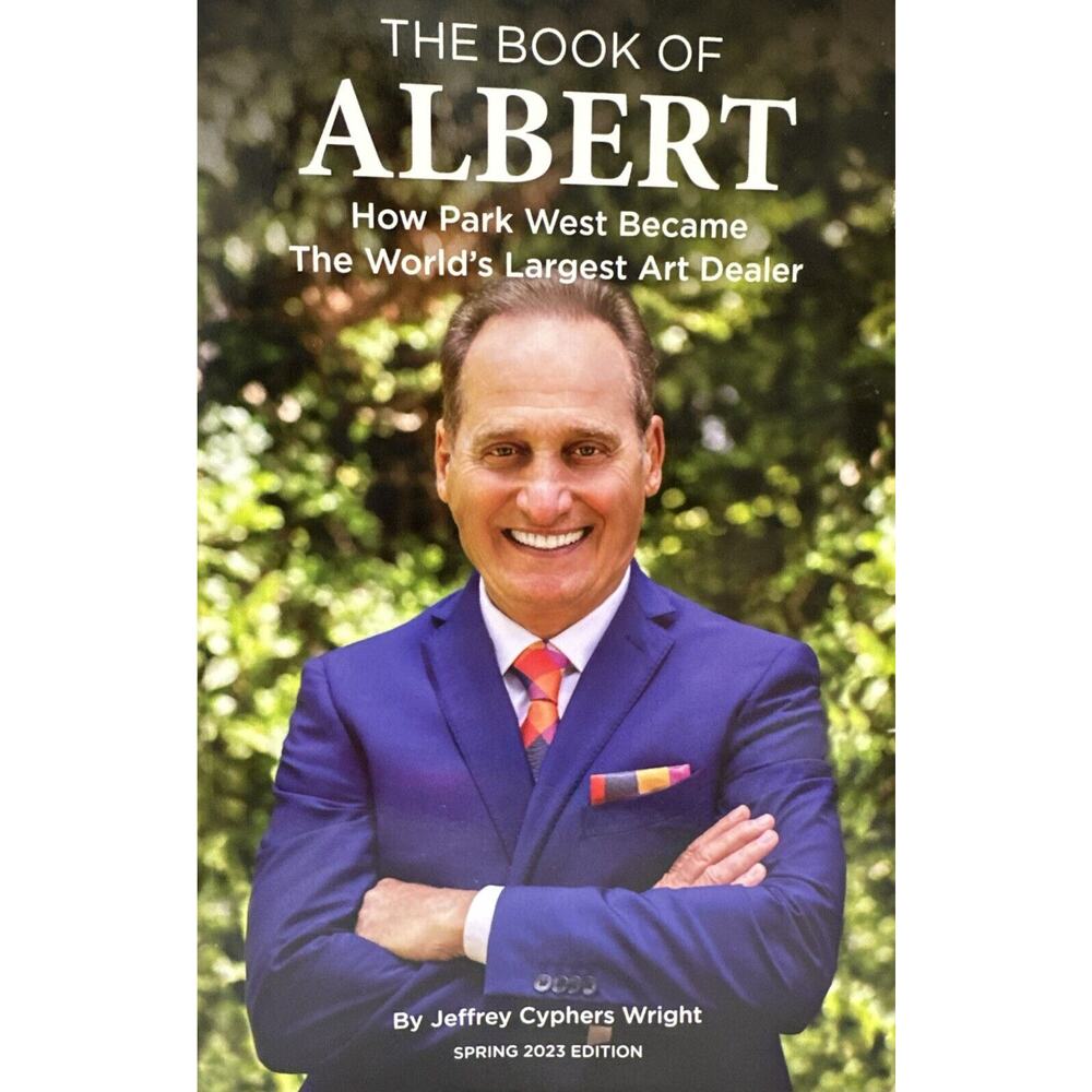 The Book of Albert: How Park West Became the World's by Jeffrey Cyphers NEW